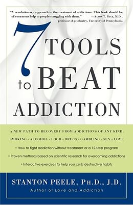 Taschenbuch 7 Tools to Beat Addiction von Stanton Peele