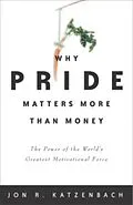 E-Book (epub) Why Pride Matters More Than Money von Jon R. Katzenbach