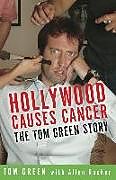 Kartonierter Einband Hollywood Causes Cancer von Tom Green