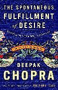 Broché The Spontaneous Fulfillment of Desire de Deepak Chopra