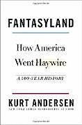 Livre Relié Fantasyland de Kurt Andersen