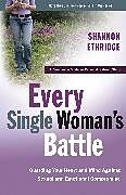 Couverture cartonnée Every Single Woman's Battle de Shannon Ethridge