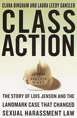 E-Book (epub) Class Action von Clara Bingham, Laura Leedy Gansler