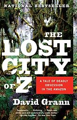 Broché The Lost City of Z de David Grann