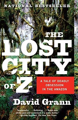Broché The Lost City of Z de David Grann