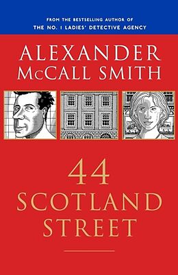 Kartonierter Einband 44 Scotland Street: 44 Scotland Street Series (1) von Alexander McCall Smith