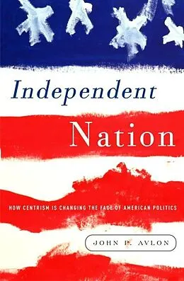 E-Book (epub) Independent Nation von John Avlon