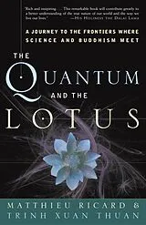 Kartonierter Einband The Quantum and the Lotus von Matthieu Ricard, Trinh Xuan Thuan
