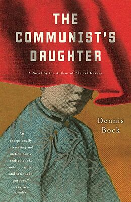 Couverture cartonnée The Communist's Daughter de Dennis Bock