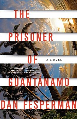 Kartonierter Einband The Prisoner of Guantanamo von Dan Fesperman