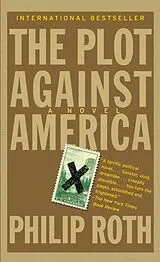 Kartonierter Einband The Plot Against America von Philip Roth