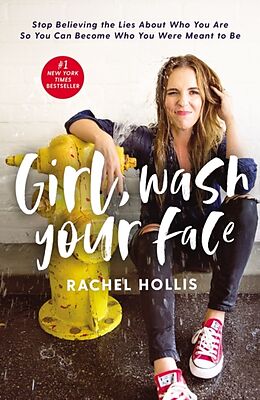 Fester Einband Girl, Wash Your Face von Rachel Hollis