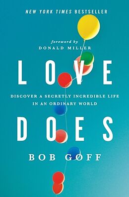 Couverture cartonnée Love Does de Bob Goff