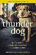 Kartonierter Einband Thunder Dog von Michael Hingson, Susy Flory