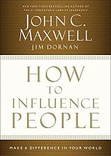 Livre Relié How to Influence People de John C Maxwell, Jim Dornan