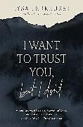 Livre Relié I Want to Trust You, but I Don't de Lysa TerKeurst