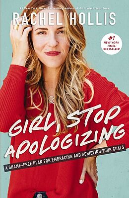 Kartonierter Einband Girl, Stop Apologizing von Rachel Hollis