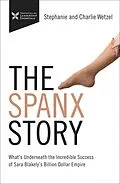 E-Book (epub) Spanx Story von Charlie Wetzel, Stephanie Wetzel