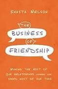 Couverture cartonnée The Business of Friendship de Shasta Nelson