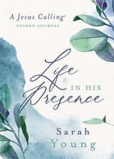 Livre Relié Life in His Presence de Sarah Young