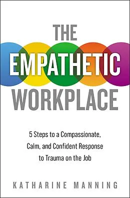 E-Book (epub) Empathetic Workplace von Katharine Manning