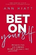 Livre Relié Bet on Yourself de Ann Hiatt