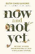 Livre Relié Now and Not Yet de Ruth Chou Simons