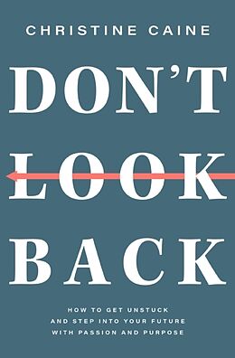 Couverture cartonnée Don't Look Back de Christine Caine