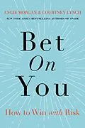 E-Book (epub) Bet on You von Angie Morgan, Courtney Lynch