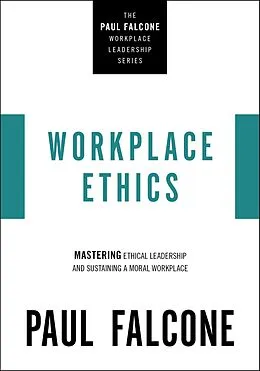 E-Book (epub) Workplace Ethics von Paul Falcone
