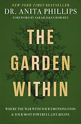 Livre Relié The Garden Within de Dr. Anita Phillips