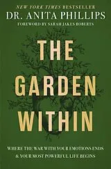 Fester Einband The Garden Within von Anita Phillips