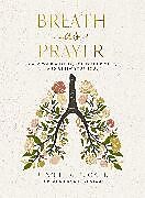 Livre Relié Breath as Prayer de Jennifer Tucker