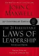 Fester Einband The 21 Irrefutable Laws of Leadership von John C. Maxwell