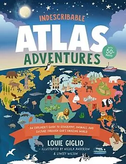 E-Book (pdf) Indescribable Atlas Adventures von Louie Giglio