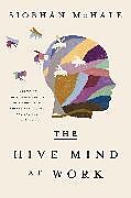 Livre Relié The Hive Mind at Work de Siobhan McHale