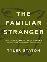 Fester Einband The Familiar Stranger von Tyler Staton