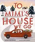 E-Book (pdf) To Mimi's House We Go von Susan Meissner