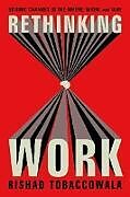 Livre Relié Rethinking Work de Rishad Tobaccowala