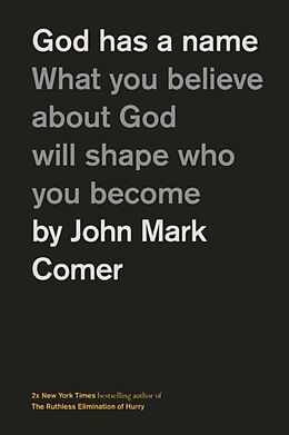 Livre Relié God Has a Name de John Mark Comer