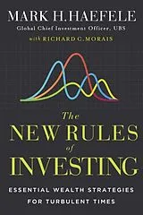 Fester Einband The New Rules of Investing von Mark Haefele, Richard C. Morais