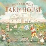 Livre Relié Our Friendly Farmhouse de Melissa Ferguson