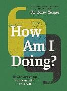 Couverture cartonnée How Am I Doing? de Dr. Corey Yeager