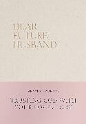 Fester Einband Dear Future Husband Prayer Journal von Christian Bevere