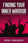 E-Book (epub) Finding Your Inner Warrior von Nora Fahlberg