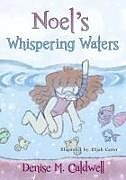 Livre Relié Noel's Whispering Waters de Denise Caldwell