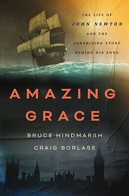 Couverture cartonnée Amazing Grace de Bruce Hindmarsh, Craig Borlase