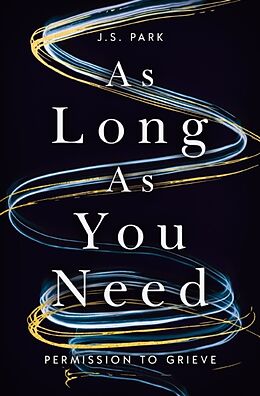 Couverture cartonnée As Long as You Need de J. S. Park