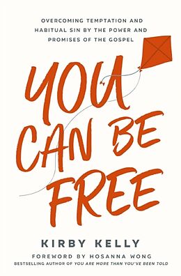 Kartonierter Einband You Can Be Free von Kirby Kelly