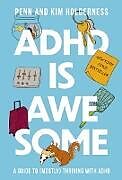 Livre Relié ADHD is Awesome de Penn Holderness, Kim Holderness